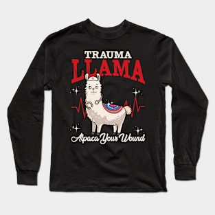 Trauma Llama Alpaca Your Wound Funny Medical Professional Long Sleeve T-Shirt